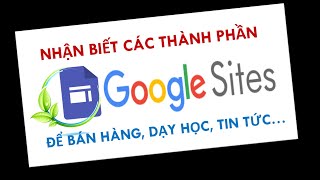 #2. Nhận biết các thành phần trên trang Google site - BP Computer Update