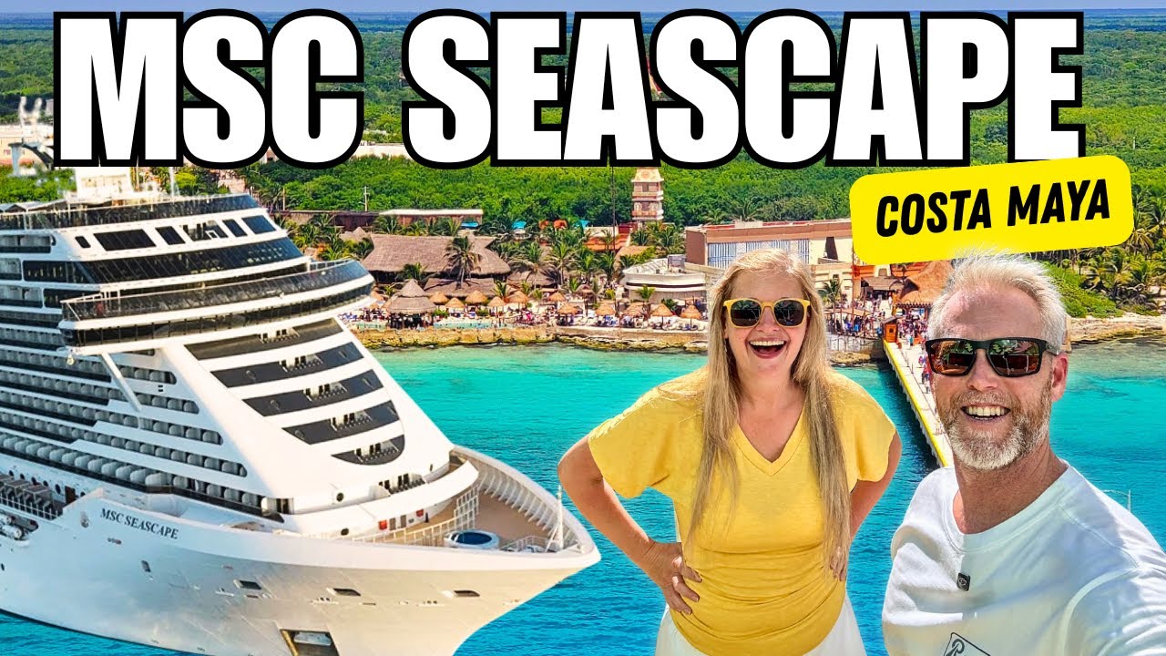 Cruising to COSTA MAYA! Expoloring Paradise from MSC Seascape!