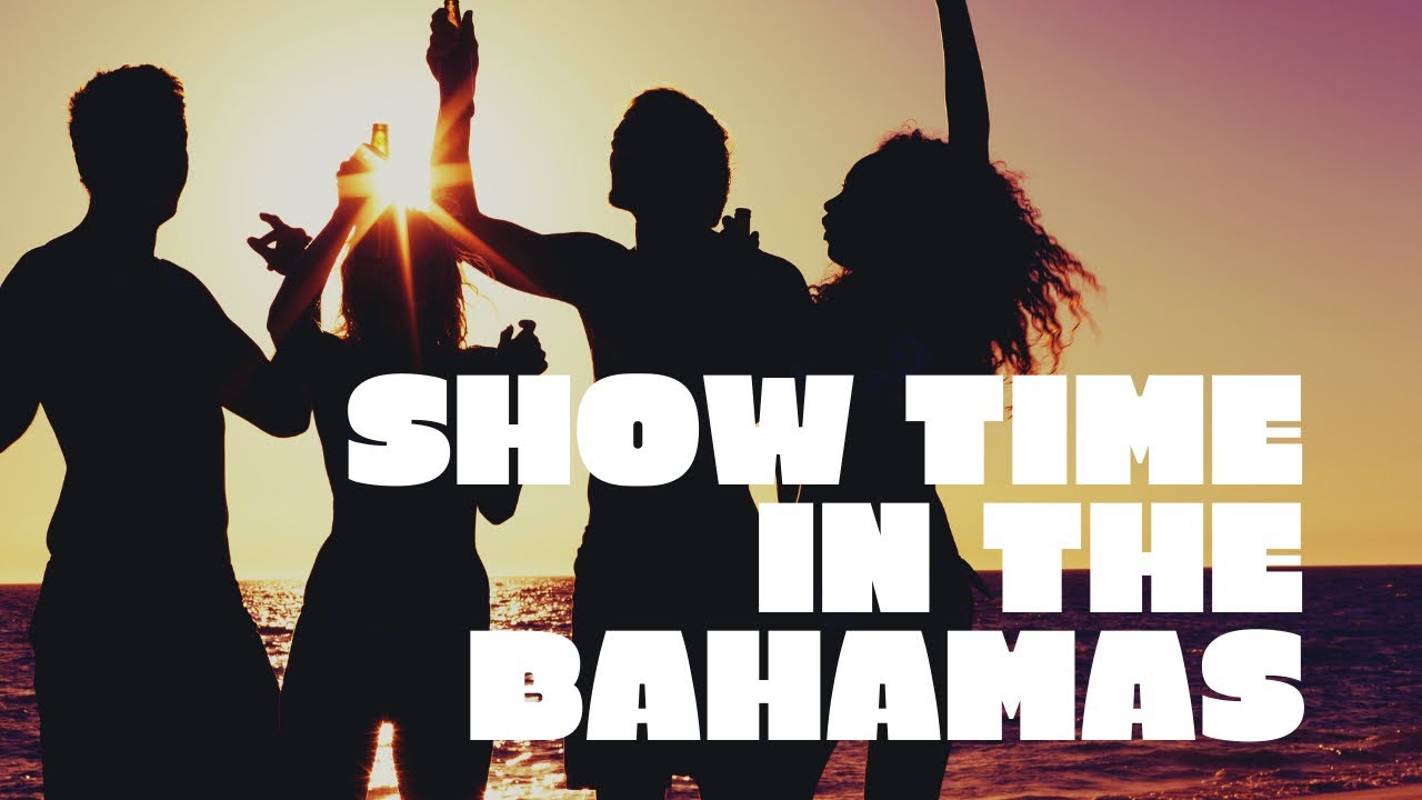 Show Time In The Bahamas letskeepthebahamasclean YouTube Show time in the bahamas letskeepthebahamasclean youtube