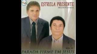PARADA FIRME EM JESUS - HINO ESTRELA PRESENTE chords sheet