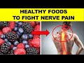 7 healthy foods to fight nerve pain