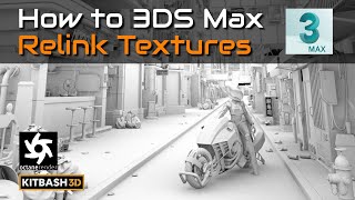 How to Relink Textures in 3DS Max