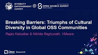 Breaking Barriers: Triumphs of Cultural Diversity in Global OS... Rajas Kakodkar & Nikhita Raghunath