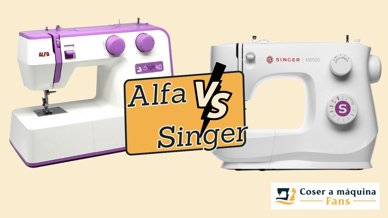Alfa vs Singer: ¿Cuál Máquina de Coser es Mejor?