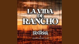 La Vida de Rancho chords