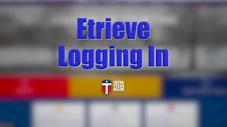 Etrieve Part 1 - Logging In