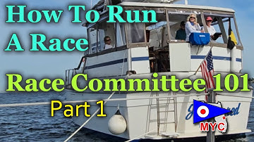 Learning Sailboat Racing with Race Committee 101 - Part 1 Introduction