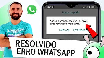 Não foi possível Conectar-se a esta rede WhatsApp?