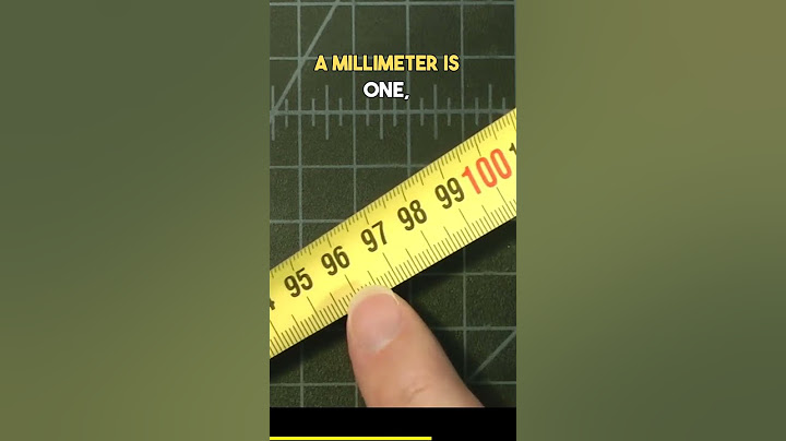 Learn the metric system! 100 cm = 1 meter. 1000 mm = 1 meter.