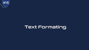#15 تنسيق النصوص Text Format