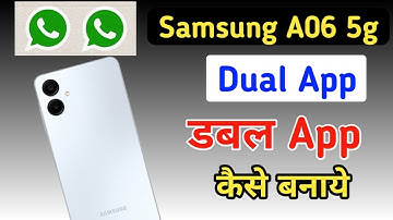 How to create dual app in Samsung galaxy a06 5g, samsung a06 dual app , samsung a06 app clone