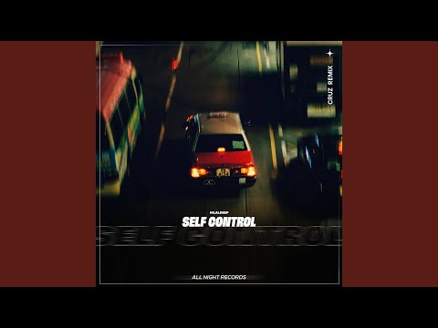 Self Control (CruZ Remix)