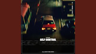 Self Control (CruZ Remix)