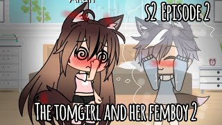 ~{•The Tomgirl And Her Femboy 2•}~~[S2//Episode 2]~~||•The Love Story•||~