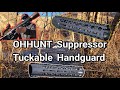OHHUNT tuckable handguard for suppressors. Large Handguard 1.8" ID #viralvideo #2astrong