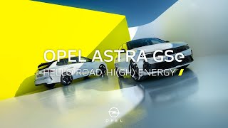 Neuer Opel Astra GSe: Hello Road, Hi(gh) Energy