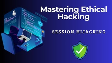 11.Session Hijacking | Ethical Hacking