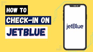 How to Check In on JetBlue | JetBlue Check-In