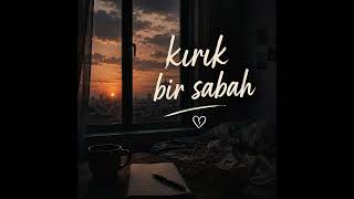 Kırık Bir Sabah - Rûbel 