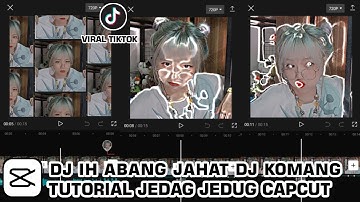TUTORIAL EDIT VIDEO CAPUT DJ IH ABANG JAHAT X DREMERS  VIRAL DI TIKTOK