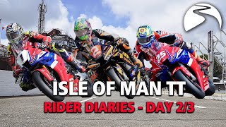 Isle Of Man TT Rider Diaries - Day Two/Three