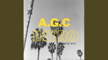 a.g.c Intro