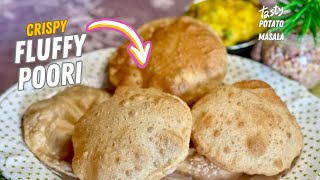 Perfect Puffy Poori Recipe with Potato Masala l How to make Soft Whole Wheat Poori | Fluffy Poori