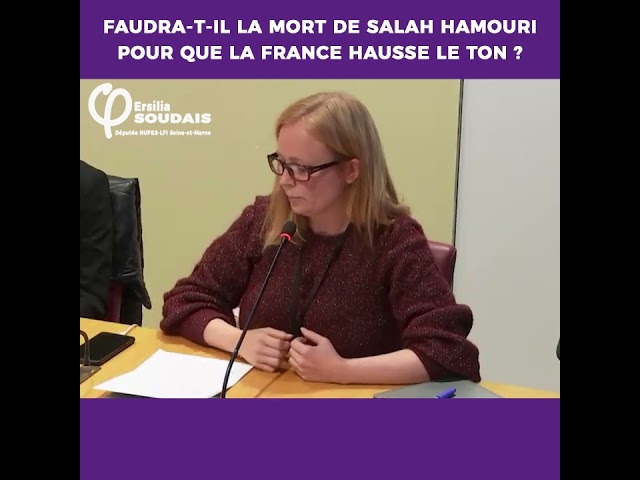 Ersilia Soudais - La France ira-t-elle enfin sauver Salah Hamouri ?