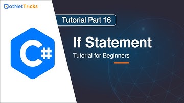 If Statement in C# - Part 16 | C# Tutorial