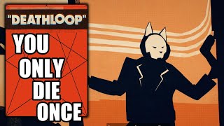 Deathloop - You Only Die Once Trophy - Finish an entire loop while wearing a ClassPass
