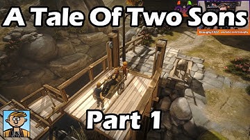Brothers: A Tale Of Two Sons - Part 1 - Playthrough/Let