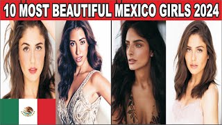 The 10 Most Beautiful Mexico Girls || 2024 #girls #beautiful #top #2024 #correcrtdata