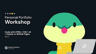 Personal Portfolio Workshop: Code with [HTML, CSS, JS] + Deploy to GitHub Pages (Part 2)