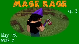 Mage Rage May 22 week 2 ep 2 - The Big Miscalculation (and how to put it right)