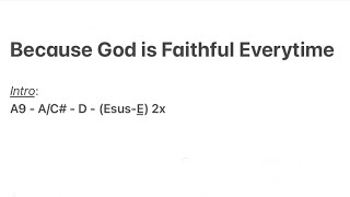 Video thumbnail of "Because God is Faithful Every Time - Piano Cover/Accompaniment/Minus One/Instrumental"