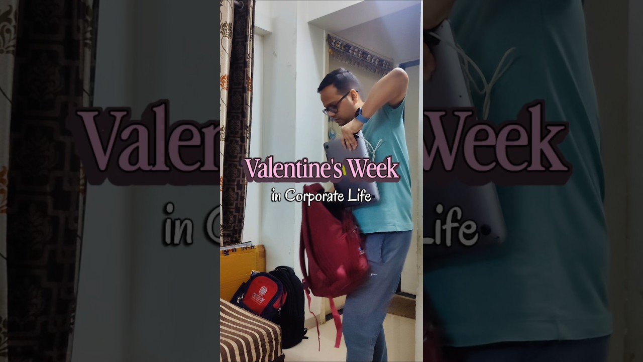 Valentine ❌ Deadline ✅ | Valentine Week Ft Corporate!💔 