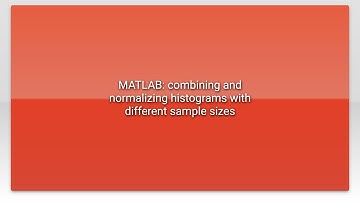 MATLAB: combining and normalizing histograms with different sample sizes