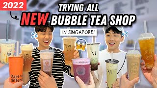 Trying ALL NEW BUBBLE TEA SHOP (2022) in Singapore!