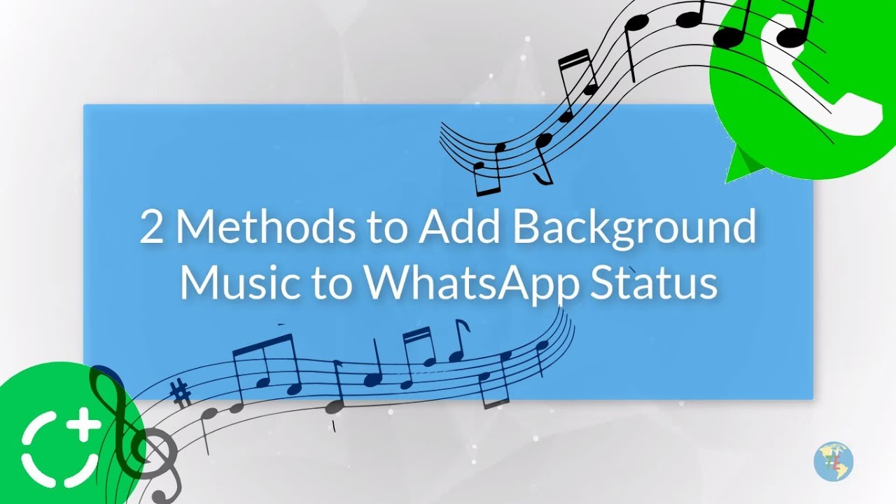 2 Ways to Add Background Music to WhatsApp Status Updates