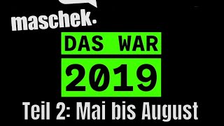 Maschek LIVE: Das war 2019 – Teil 2: Mai bis August