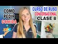 Curso de ruso conversacional - APRENDE a Hablar el idioma rápido, clase 8 COMO PEDIR COMIDA en RUSO