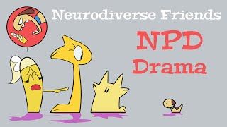 Neurodiverse Friends - Narcy Plays Victim