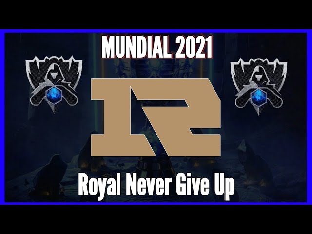 MUNDIAL 2021 Royal Never Give Up. 