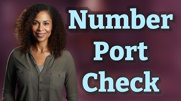 How Do Major Carriers Check If Your Number Can Be Ported?