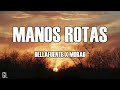 DELLAFUENTE & Morad - Manos Rotas (Lyric/Lyrics)