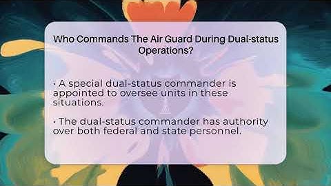 Who Commands The Air Guard During Dual-status Operations? - Air Guard Commanders