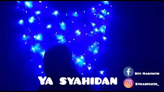 Sholawat ya syahidan🎶  (Top sholawat sepanjang masa) | cover sholawat merdu menyentuh hati |