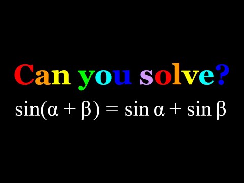 Solving sin(alpha+beta)=sin(alpha)+sin(beta)