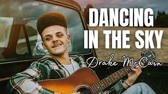 Dancing In The Sky - Drake McCain Dancing In The Sky - Drake McCain