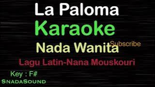 LA PALOMA-Lagu Latin-Nana Mouskouri|KARAOKE NADA WANITA​⁠ -Female-Cewek-Perempuan@ucokku